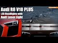 ADVANCED: Audi R8 V10 Plus – New LED Headlights with Audi Laser Light