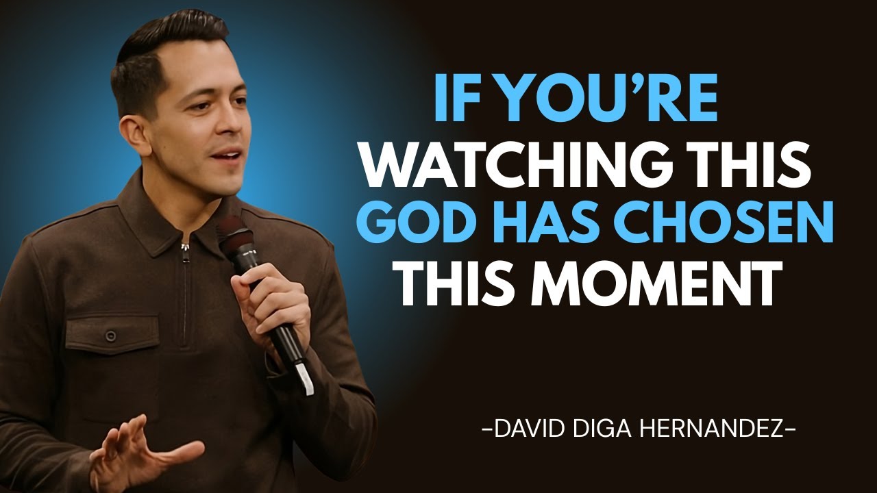 If You’re Watching This, God Has Chosen This Moment |  Christian Motivation – David Diga Hernandez
