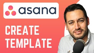 How To Create Template in Asana | Build a Custom Template | Asana Tutorial