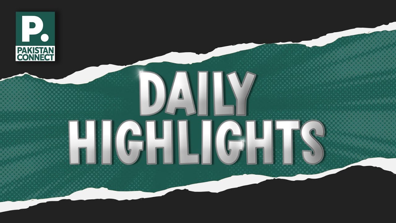 Daily Highlights | Indian Army Accident at Khani Top | Gul Plaza Fire Recovery