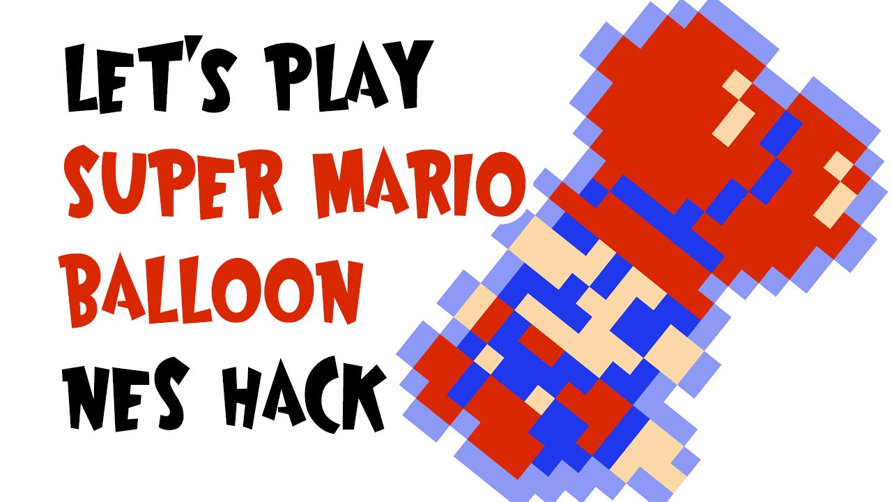Let's Play Super Mario Balloon - NES Hack - YouTube