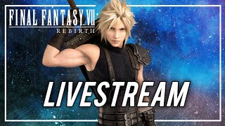 Final Fantasy VII Rebirth Livestream 1