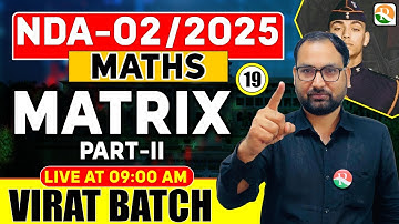 VIRAT Batch / Matrix # 02 / Maths for NDA / Maths Classes for NDA / NDA Maths Classes