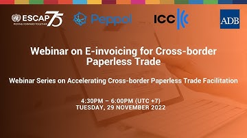 ESCAP-PEPPOL-ICC-ADB Webinar on E-invoicing for Cross-border Paperless Trade