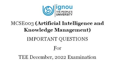 MCSE-003 ||IGNOU ||Artificial Intelligence and Knowledge Management ||Important Questions #IGNOUExam