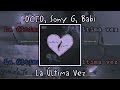 1 hora de babi - la última vez (ft Sony G, OCTO)