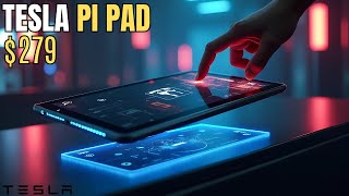 The $279 Tesla Pi Pad is HERE! 7 Game-Changing Features You Need to Know. FULL DETAILS!