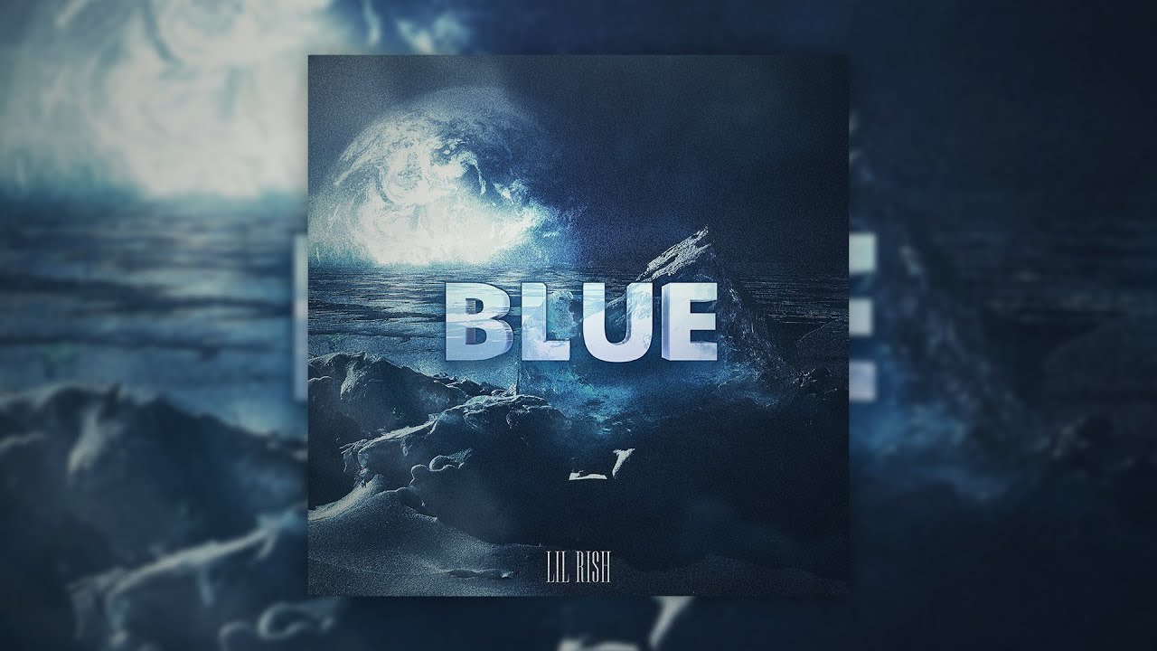 Watch Lil Ri$h - Blue on YouTube Watch Lil Ri$h - Blue on YouTube
