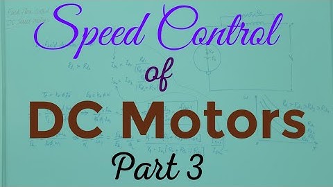 Speed Control of DC Motors | Part 3