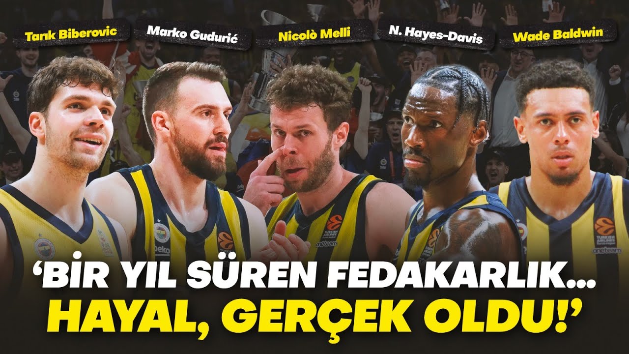 EuroLeague şampiyonluğunun mimarları konuştu: Biberovic & Guduric & Melli & Baldwin & Nigel