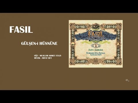 Fasıl - Gülşen-i Hüsnüne (Official Audio)