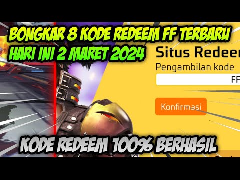 BONGKAR 8 KODE REDEEM FF TERBARU HARI INI 2 MARET 2024‼️KODE REDEEM 100% BERHASIL