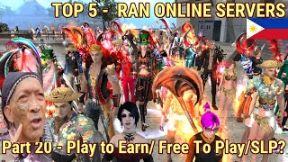 TOP 5 RAN ONLINE Servers Play to Earn/Free to Play/Slp - (Part 20) Gameplay Review Ph Paalam Ran Gs