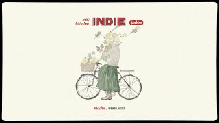 radio ♪ mấy bài nhạc indie