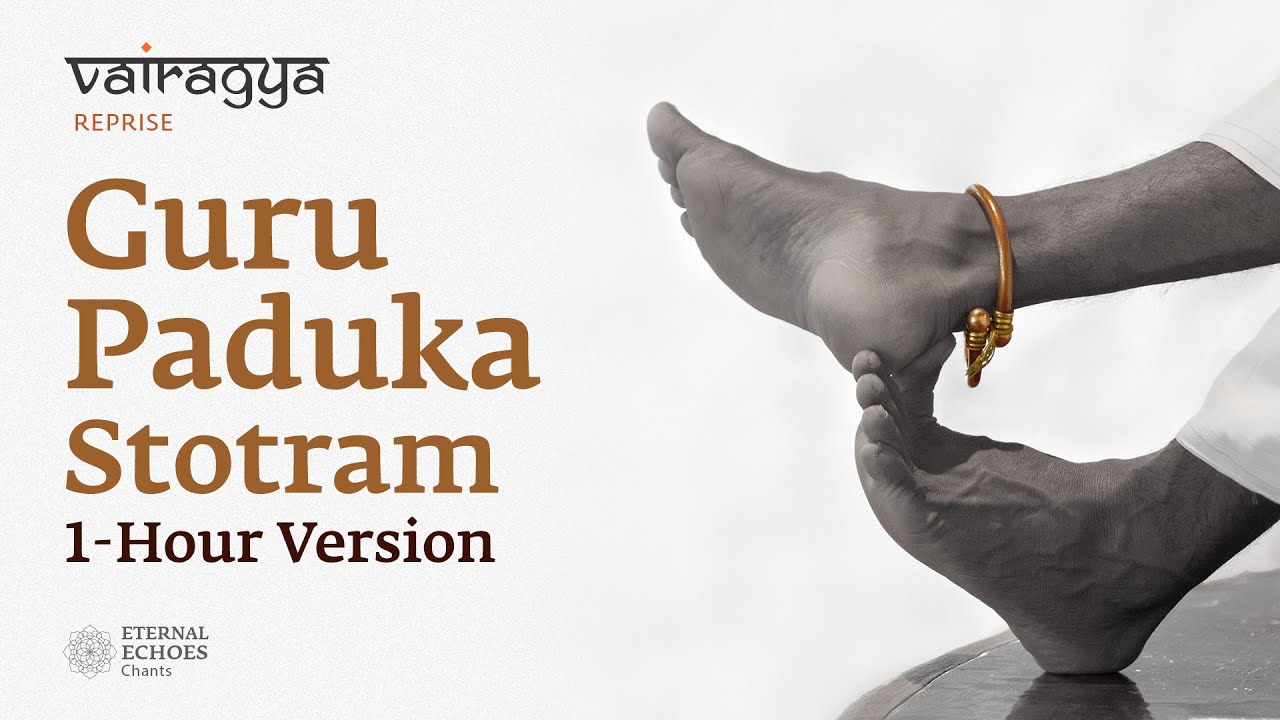 1 Hour Version  Guru Paduka Stotram 2023   soundsofisha