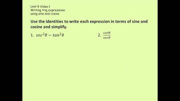 Unit 5A Video 1 Writing Trig Expressions with Sine and Cosine