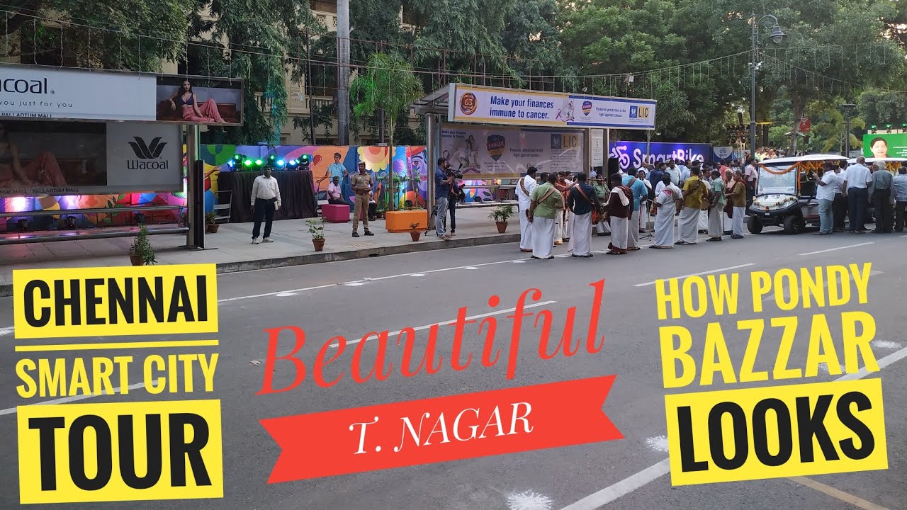 chennai smart city tour | smart city t.nagar | chennai pondy bazaar new look |