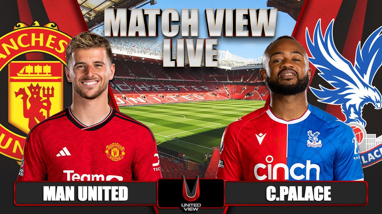 MANCHESTER UNITED 3-0 CRYSTAL PALACE LIVE CARABAO CUP MATCH VIEW WITH KG, DJ, LOUIS, RAPH and SOUL