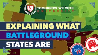 Exploring What Battleground States Are - TWV University (Lesson 6)