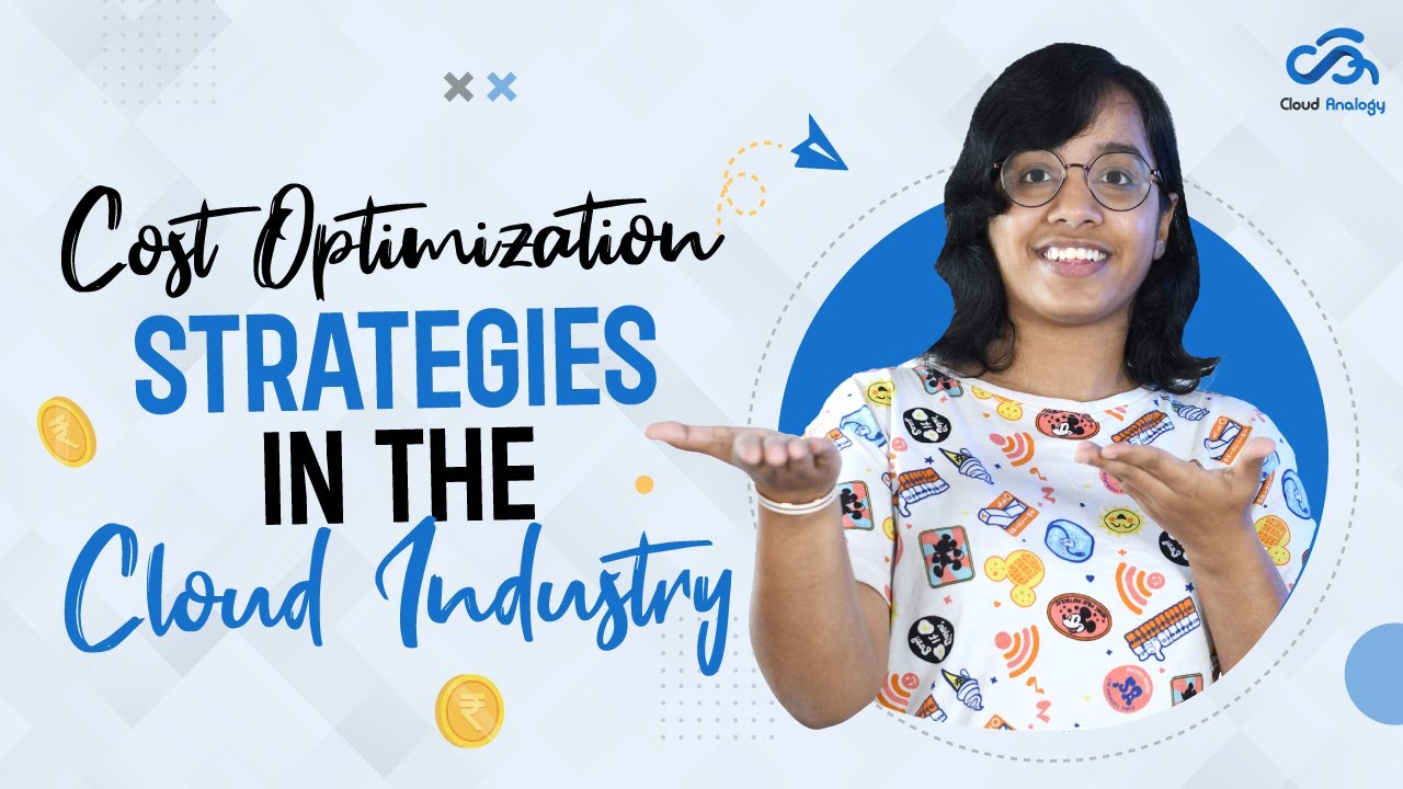 Cost Optimization Strategies in the Cloud Industry - YouTube