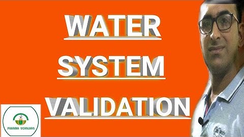 WATER SYSTEM VALIDATION