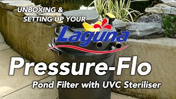 Unboxing and Setting Up Your Laguna Pressure-Flo Pond Filter with UVC Steriliser