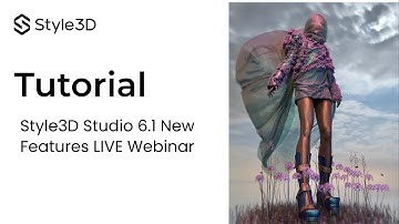 Style3D Studio 6.1 Version New Feature Webinar (French)