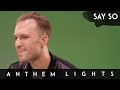 Say So - Doja Cat | Anthem Lights (Cover)