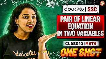 Maths  | Pair Of lLnear Equations In 2 Variables One Shot |Chapter 4 | SA-1 | తెలంగాణ SSC Class 10 |