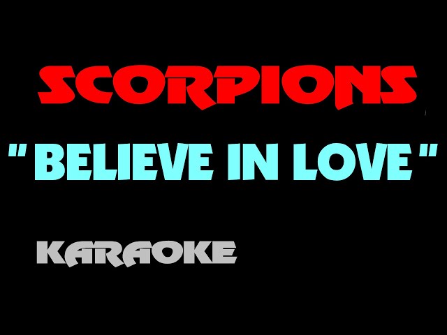 SCORPIONS - BELIEVE IN LOVE. Karaoke - MinusOne. class=