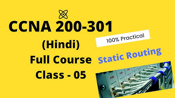 Class-5 STATIC ROUTE WITH NEXT HOP & EXIT INTERFACE
