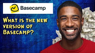 What Is The New Version Of Basecamp