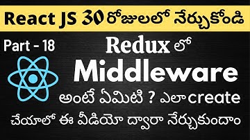 #18 Redux Middleware Telugu Tutorials