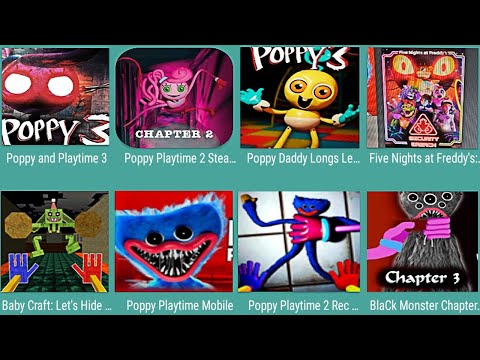 Poppy And Playtime 3,Poppy Playtime 2 Steam,Poppy Daddy Long Legs,FNaF,Baby Craft,Poppy Moblie,.