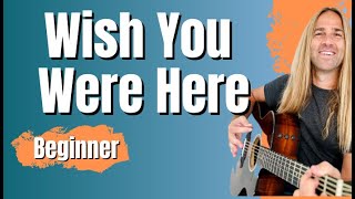 WISH YOU WERE HERE | PINK FLOYD | Beginner Guitar Lesson