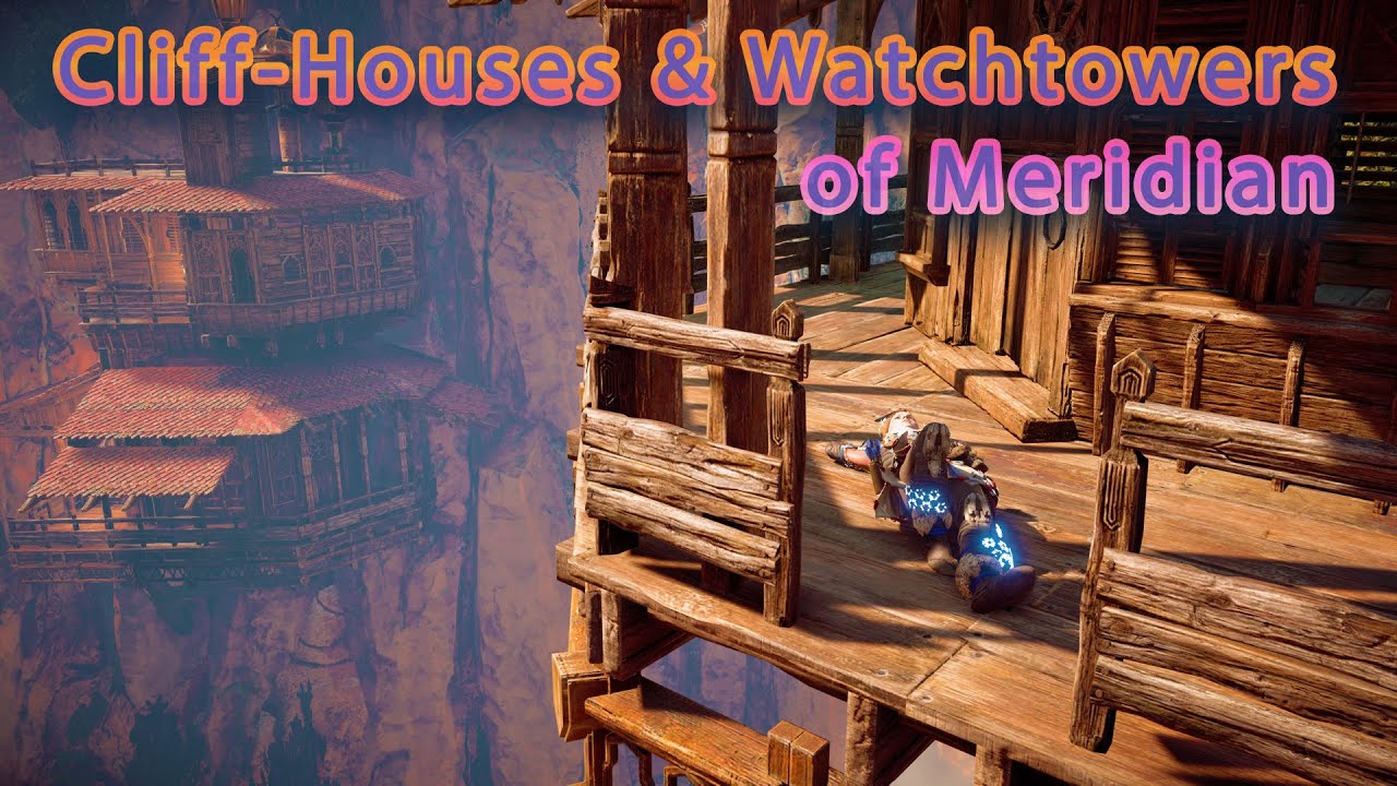 Horizon Zero Dawn - Cliff Houses and Watchtowers of Meridian