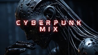 Cyberpunk, aggressive, dark //CYBERPUNK MIX//DOOM//