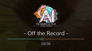 Off the Record - AI: THE SOMNIUM FILES nirvanA Initiative OST