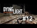 Gece Operasyonu - Türkçe Dying Light - Bölüm 12