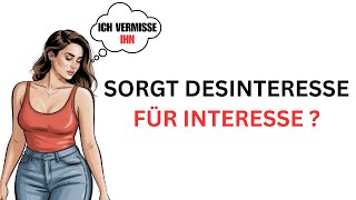 Sie Will Dich Erst, Wenn Du Sie Nicht Willst?