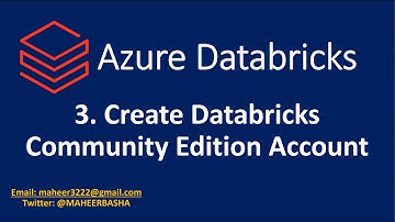 3. Create Databricks Community Edition Account