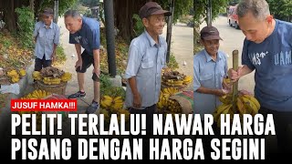 PELIT!!! TERLALU!!! CARA NAWAR HARGA PISANG ALA BABAH ALUN - jusuf hamka