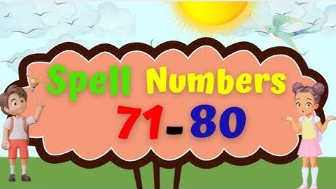 Spell Numbers 71-80 | Number Names 71-80 | Number Spelling | Spell the Numbers 71-80