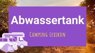 Abwassertank - Camping Lexikon