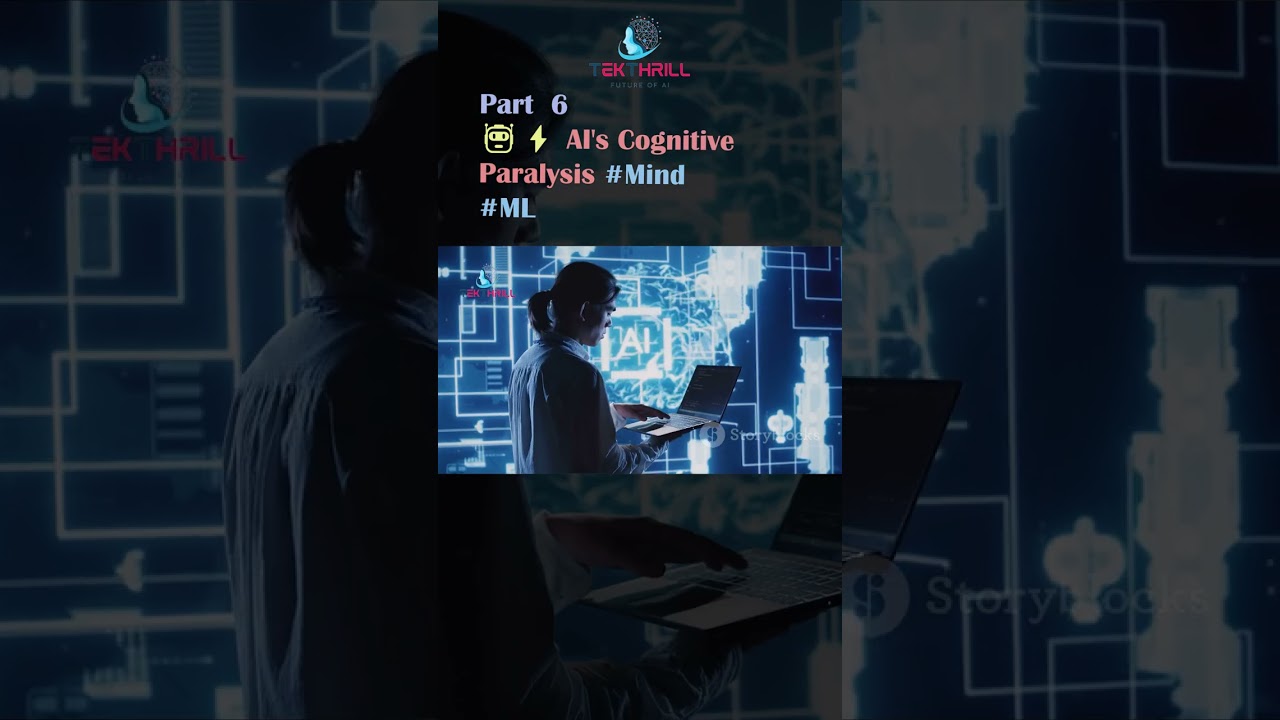 🤖⚡️ AI's Cognitive Paralysis #Mind #ML #ai #technology #performance #video #youtube   PART 6