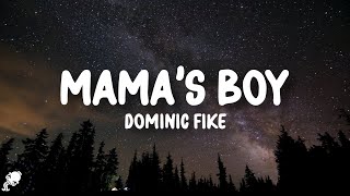 Dominic Fike - Mama's Boy (Lyrics)