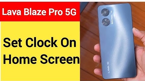 How to set clock on home screen, Lava Blaze Pro 5G me time set kaise karen