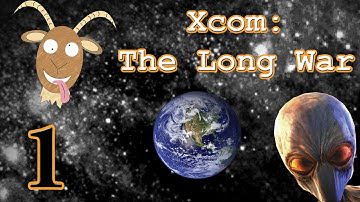 Xcom: The Long War Part 1 : This is Hard!