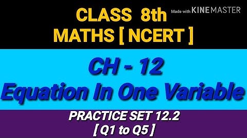 Ch. 12 Equation In One Variable || Practice Set 12.2 || Class 8th (ncert)[Q1 to Q5 ]