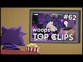 woops' Top Clips #62 (May 2026)